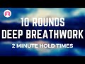 Deep Breathing Exercises w/ Breath Holds | 10 Rounds | TAKE A DEEP BREATH