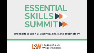 Essential Skills Summit 2026: Breakout session 2: Essential skills and technology