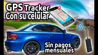 GPS para CARRO o MOTO, sin PAGAR mensualidades, [FUNCIONA] 🛶 Smartphone y Google maps