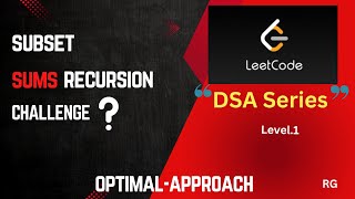 Solve Subset Sum - C++ & Java (DP & Recursion) | Optimal Approach