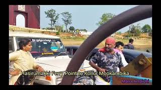 Hasirumakki Ferry Point to Kollur Mookambika