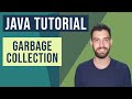 Garbage Collection Java Tutorial