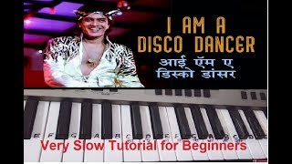 Disco Dancer| I am a Disco Dancer|Keyboard tutorial|Piano|Harmonium|Very slow in end Disco Dancer| I am a Disco Dancer|Keyboard tutorial|Piano|Harmonium|Very slow in end