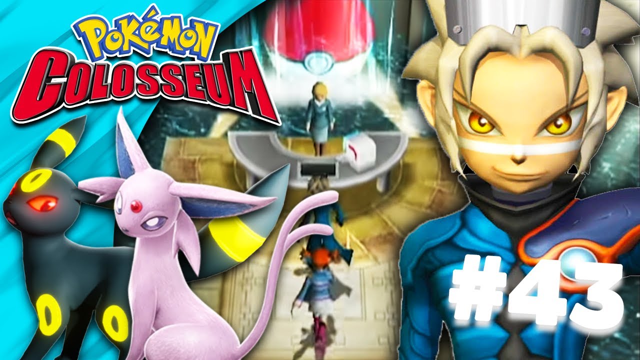 Let's Play Pokémon Colosseum Part 43 Gameplay Walkthrough Blind ...