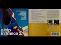 A Trip in Trance 3 (2004) (Disc 1) (Classic Trance Mix Album) [HQ]