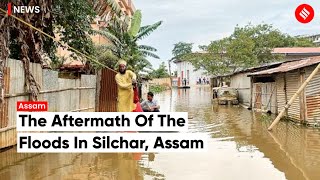 How is Silchar Faring After The Floods | Assam Flood News
