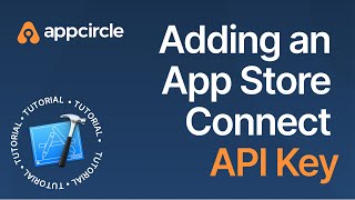 Uploading an App Store Connect API Key to Appcircle