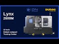 Dn Solutions | Lynx 2600M - Single Turret Two Axis Horizontal | Duroc Machine Tool