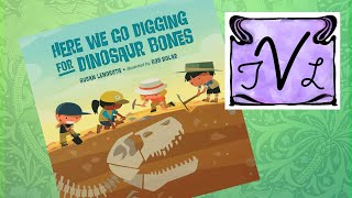 Let's Go Digging for Dinosaur Bones