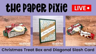 🔴 LIVE! with The Paper Pixie - Christmas Treat Box and Diagonal Slash Card Tutorial - Episode 216