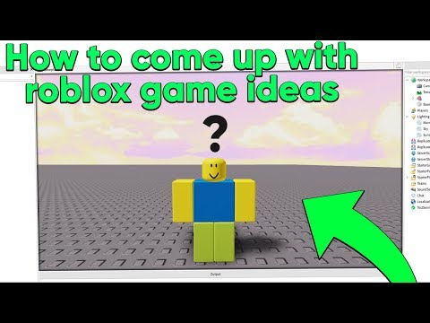 How to come up with ideas for Roblox games