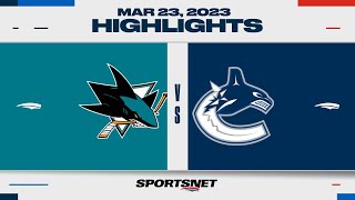 NHL Highlights | Sharks vs. Canucks - March 23, 2023