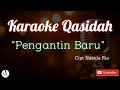 Karaoke Qasidah Pengantin Baru (No Vokal)