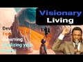 Visionary Living, by Apostle Michael Orokpo