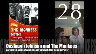 28: Coslough Johnson and The Monkees : “Why The Monkees Matter” Interview with Jean Power