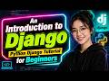 An Introduction to Django | Python Django Tutorial for Beginners