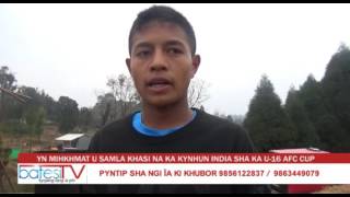 YN MIHKHMAT U SAMLA KHASI NA KA KYNHUN INDIA SHA KA U 16 AFC CUP