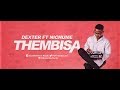 Dexter Dj   Thembisa ft Nichume Original Mix