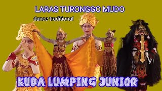 KUDA LUMPING JUNIOR || LARAS TURONGGO MUDO