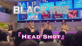 BLACK IRIS 『Head Shot』 2023.12.09 (sat) 池袋サンシャインシティ噴水広場