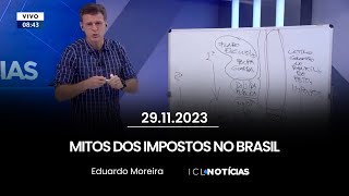 Eduardo Moreira quebra mitos sobre os impostos no Brasil.