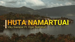 Viky Sianipar Ft. Ogar Nababan - Huta Namartuai - OST Ngeri-Ngeri Sedap | Lirik + Terjemahannya