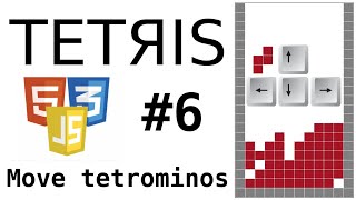 Programming TETRIS in vanilla JavaScript: move tetrominos