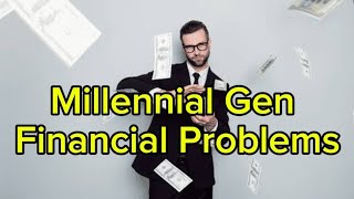 MILLENNIALS AND FINANCIAL CHALLENGES: Financial issues 2024.