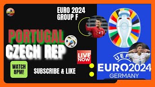 EURO 2024 I GROUP F I Czech Republic vs Portugal I LIVE