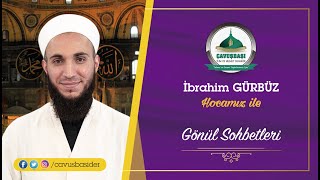 Dinlenilmesi Gereken Sohbet !!! İbrahim Gürbüz Hoca - 21.03.2022