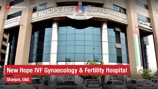 New Hope IVF Gynaecology & Fertility Hospital | Best Hospital in Sharjah UAE