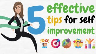 5 Effective Tips for Self- Improvement.