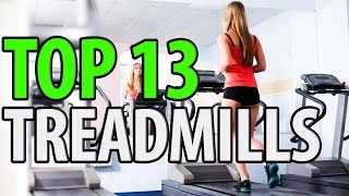 13 Best Treadmills 2018