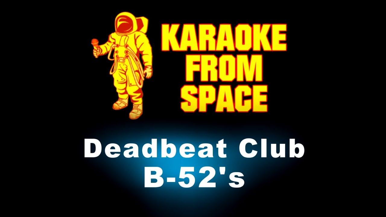 B-52's • Deadbeat Club | Karaoke • Instrumental • Lyrics - YouTube