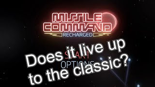 Does it live up to the Atari Classic? Missile Command Recharged on Nintendo Switch