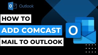How to Add Comcast Email to Outlook !