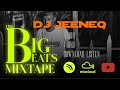 DJ JEENEQ | BEST OF BIG BEATS MIXTAPE SERIES 1