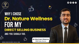 Top Reasons to Join Dr. Nature Wellness: Insights by Maniram Sharma