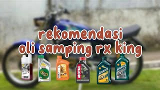 oli samping rx king yang bagus dan wangi