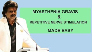 MYASTHENIA GRAVIS \u0026 REPETITIVE NERVE STIMULATION MADE EASY