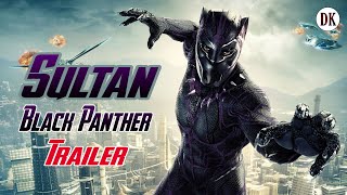 Sultan Song - Trailer | Black Panther | KGF
