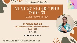 DAY-03 | 30 MINUTE SESSION| UGC NET/JRF/PHD| PAPER 2| LABOUR WELFARE| IMPORTANT MCQs| Nandini Shukla