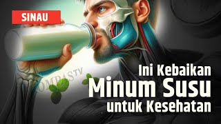 Wajib Tahu, Ragam Keuntungan Minum Segelas Susu untuk Segala Usia | SINAU