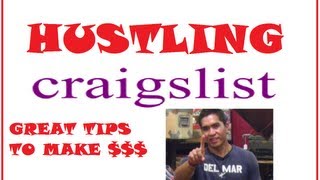 Hustling Craigslist - Great tips to make money!