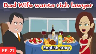 Bad wife part 27 | English Story | Learn English | Animated story | Learn English with Kevin