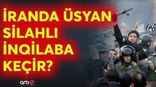 İranda üsyançılardan silahlı müqavimət: Hökumət qüvvələri arasında yaralananlar var - CANLI