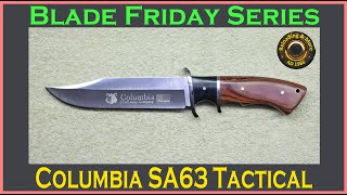 Columbia Tactical Knife - Model SA63 - Knife review. [#bladefriday - Blade Friday Series]