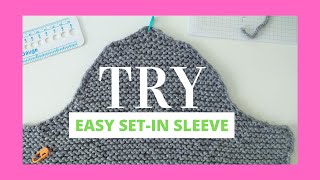 Try This Easy Set-In Sleeve Knitting Pattern!