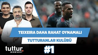 Teixeira’nın daha basit oynaması lazım | Serdar Ali Ç. & Ilgaz Ç. & Yağız S. | Tutturanlar Kulübü #1