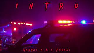 INTRO - Gaurav A.K.A Pahadi |Hindi Rap (@RedloxBeats)